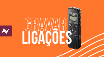 Gravar ligações: legalidade, vantagens e como fazer