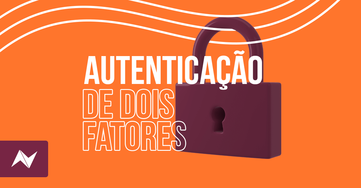 Autenticação de dois fatores - Minha Conta