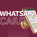 WhatsApp caiu, e agora?
