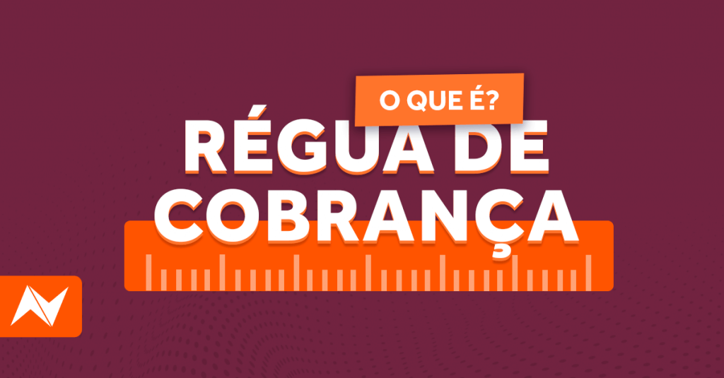 Régua de cobrança