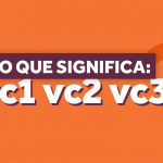 VC1 VC2 e VC3: o que é?
