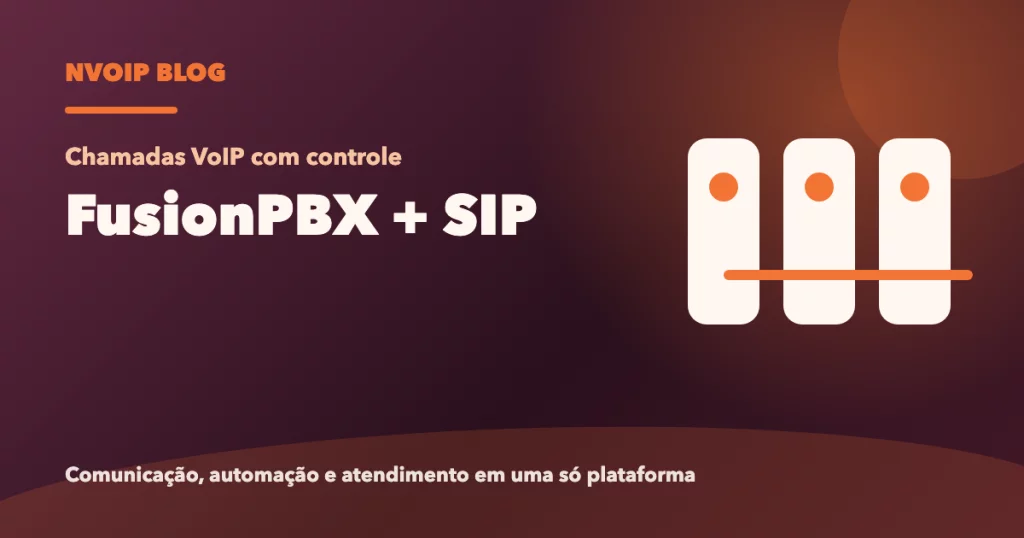 FusionPBX com SIP Trunk: como integrar