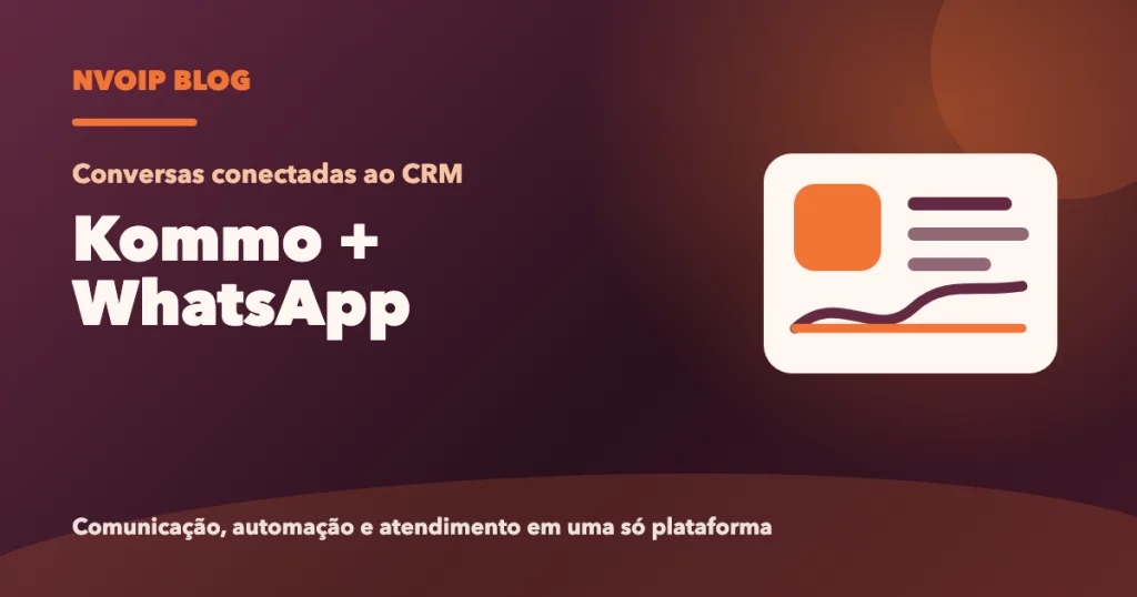 Kommo com telefonia e WhatsApp: como usar