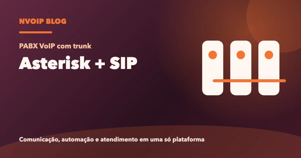Asterisk com SIP Trunk: como integrar
