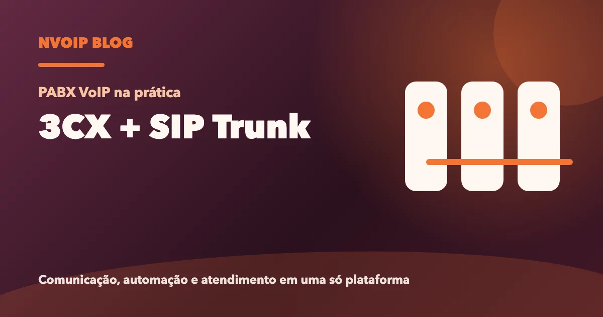 Como configurar 3CX com SIP Trunk