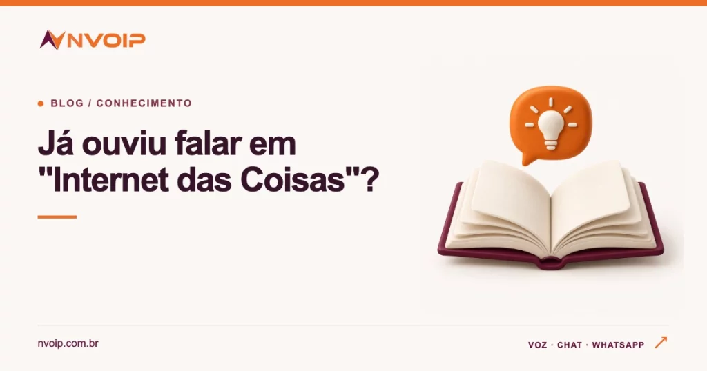 Já ouviu falar em "Internet das Coisas"?