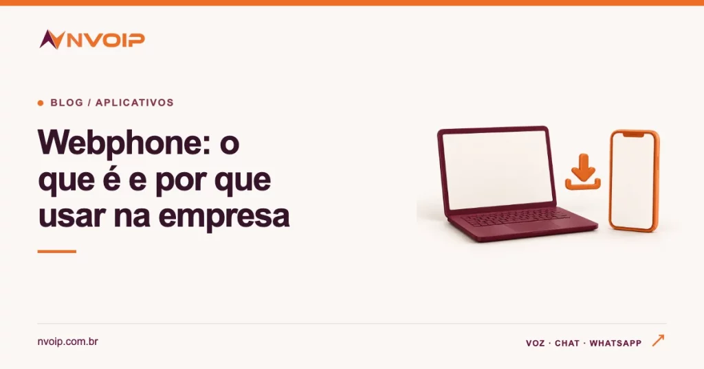 Webphone: o que é e por que usar na empresa