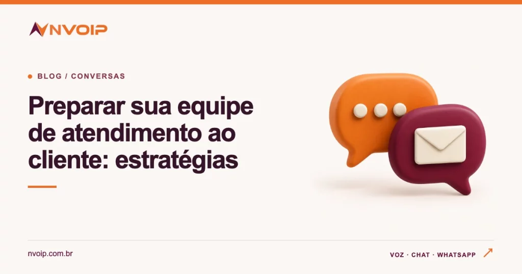 Preparar sua equipe de atendimento ao cliente: estratégias